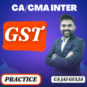 CA/CMA Inter GST Practice Batch For Sep 24 & Jan 25 - TaxTarget Classes