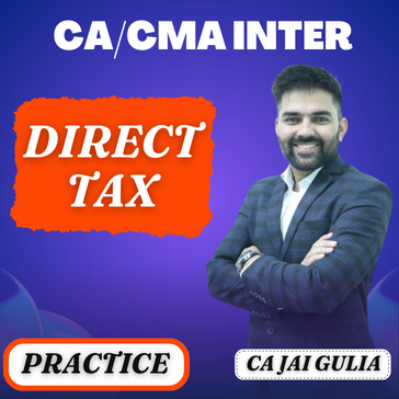 CA/CMA Inter Direct Tax Practice Batch For Sep 24 & Jan 25 - TaxTarget ...